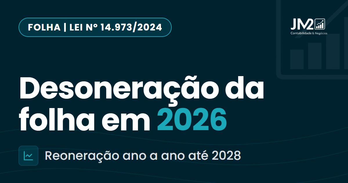 Capa do artigo: Desoneração da folha 2026, reoneração gradual até 2028